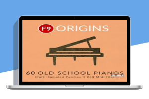 Ableton Live宿主钢琴音色 – F9 Origins – 60 Old School Pianos for Ableton Live