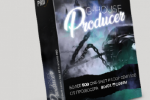 FL Studio PRO G-House Producer Pack By BLVCK COBRV WAV MiDi SPiRE-FANTASTiC